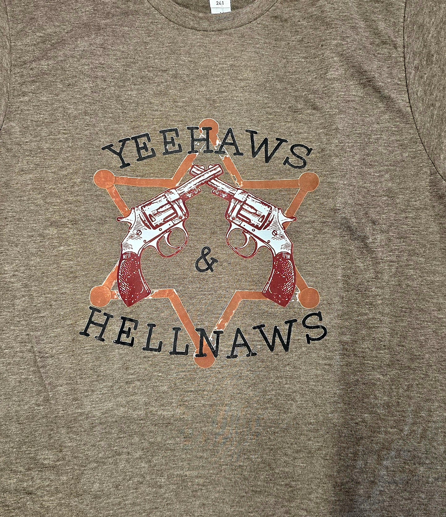 Yeehaws And Hellnaws T-shirt